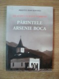 AM AUZIT UN SFANT VORBIND PARINTELE ARSENIE BOCA de PREOTUL IOAN SOFONEA , 2013