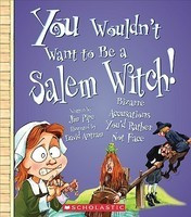 You Wouldn&amp;#039;t Want to Be a Salem Witch!: Bizarre Accusations You&amp;#039;d Rather Not Face foto