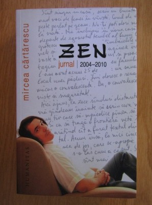 Mircea Cărtărescu: Zen. Jurnal 2004-2010 foto