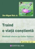 Traind o viata constienta | Don Miguel Ruiz Jr., Mix