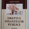 DREPTUL FINANTELOR PUBLICE de VASILE IANCU , 2018 , PREZINTA PETE SI HALOURI DE APA