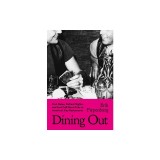 Dining Out: First Dates, Defiant Nights, and Last Call Disco Fries at America's Gay Restaurants