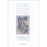 Tabl&oacute; - Interj&uacute;k - Szab&oacute; Zolt&aacute;n Attila