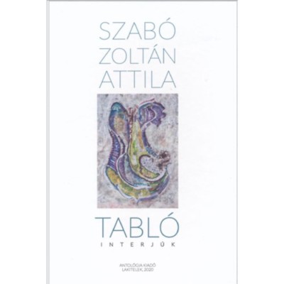 Tabl&amp;oacute; - Interj&amp;uacute;k - Szab&amp;oacute; Zolt&amp;aacute;n Attila foto