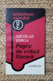 NICOLAE IORGA -PAGINI DE CRITICA