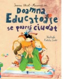 Doamna Educatoare se poarta ciudat - Ioana Chicet-Macoveiciuc