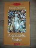 Pogoara-te, Moise- William Faulkner