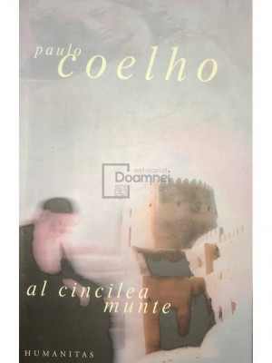 Paulo Coelho - Al cincilea munte (editia 2008) foto