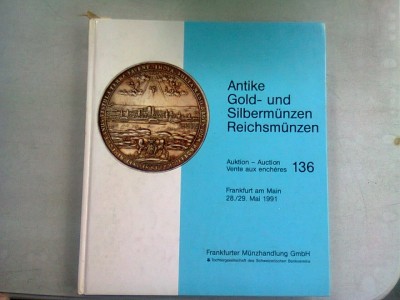 ANTIKE GOLD-UND SILBERMUNZEN REICHSMUNZEN MAI 1991 (CATALOG EXPOZITIE MONEDE VECHI) foto