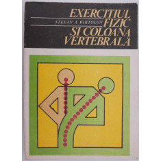 Exercitiul fizic si coloana vertebrala &ndash; Stefan A. Birtolon