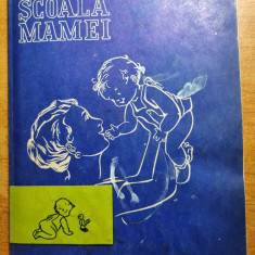 carte pt meme - scoala mamei - din anul 1972 - pediatrie,ingrijire copii