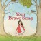 Your Brave Song