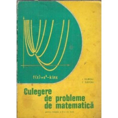 Culegere de probleme de matematica pentru treapta a II-a de licee - I. Giurgiu