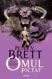 Omul pictat (Seria DEMON partea I) - Peter V. Brett