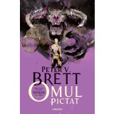 Omul pictat (Seria DEMON partea I) - Peter V. Brett