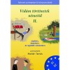 Vid&aacute;m t&ouml;rt&eacute;netek n&eacute;met&uuml;l 2. - Makl&aacute;ri Tam&aacute;s