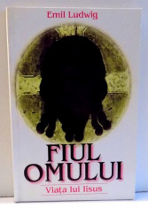 FIUL OMULUI, VIATA LUI IISUS de EMIL LUDWIG , 2000 foto