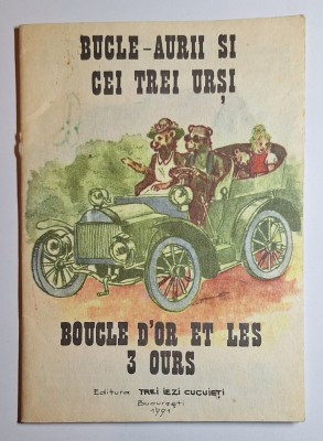 Bucle-aurii și cei trei urși / Boucle d&amp;rsquo;or et les 3 ours &amp;ndash; Ed. Trei Iezi Cucuieți, 1991 foto