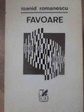 Favoare Poezii Princeps - Ioanid Romanescu, Cartea Romaneasca 1972, Beletristica, Poezie, Editie Paperback