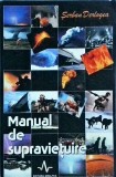 Serban Derlogea - Manual de supravietuire