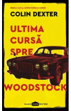 Ultima cursa spre Woodstock - Colin Dexter, 2022