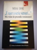 "E usor a scrie versuri..." - Mic tratat de prozodie romaneasca - Mihai Dinu