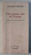 UNE CERATINE IDEE DE L &amp;#039; EUROPE par GEORGE STEINER , 2005 foto