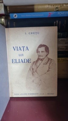 Viata lui Eliade - I. Cretu foto