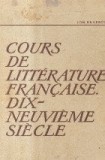Cours de litterarure francaise. Dix - Neuvieme siecle (Braescu)
