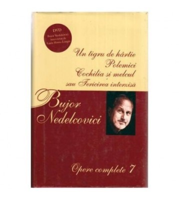 Bujor Nedelcovici - Opere complete 7 - Un tigru de hartie (Eu, Nica foto
