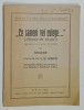 ' CE SAMENI VEI CULEGE ...' , COMEDIE IN 5 ACTE , IN PROZA de SEDAINE , 1924