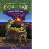 Regele-testoasa. Portalul magic nr. 30 - Mary Pope Osborne, Mihaela Pogonici