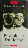 Povestiri cu Pat Hobby &ndash; F. Scott Fitzgerald