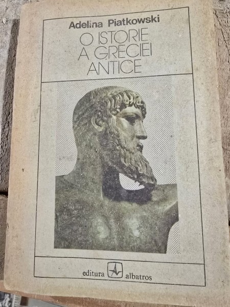 O istorie a Greciei antice - Adelina Piatkowski