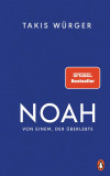 Noah | Takis Wurger