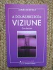 A douasprezecea viziune - James Redfield