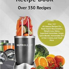 The Nutribullet Recipe Book