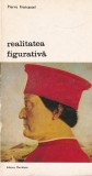 Pierre Francastel - Realitatea Figurativa | Istoria Artei Estetica | Editura Meridiane | Romana