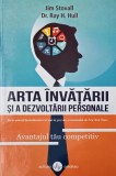 Arta invatarii si a dezvoltarii personale. Avantajul tau competitiv - Jim Stovall, Ray H. Hull