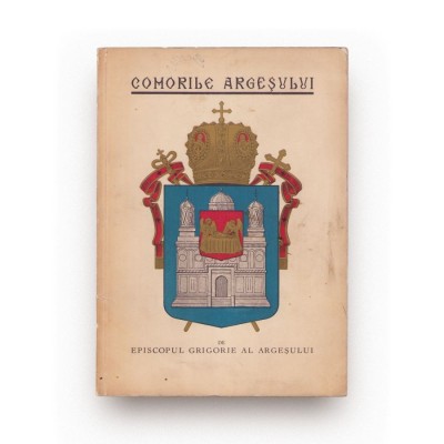 Episcopul Grigorie al Argeșului, Comorile Argeșului foto