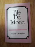 Nicolae Carandino - File de istorie - Editura &quot;Dreptatea&quot;, New York, 1986