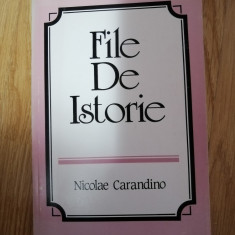 Nicolae Carandino - File de istorie - Editura "Dreptatea", New York, 1986