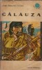 Calauza James Fenimore Cooper, Literatura Clasica, Editura Tineretului, Colectia Cutezatorii, 1969, Stare Buna, Coperta Cartonata