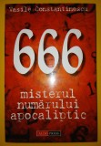 Vasile Constantinescu - 666 * Misterul numărului apocaliptic