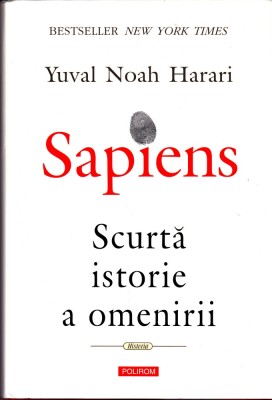 AS - YUVAL NOAH HARARI - SAPIENS, SCURTA ISTORIE A OMENIRII foto