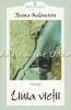 Linia Vietii - Ileana Malancioiu - Antologie, Editura Polirom, 1999, 335 pagini, ISBN 973-683-364-X