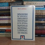 DAN LAZARESCU - INTRODUCERE IN ISTORIA LIBERALISMULUI EUROPEAN , 1996 *