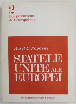 STATELE UNITE ALE EUROPEI de AUREL C. POPOVICI , 1939 , REEDITARE 1979 foto
