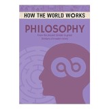 Philosophy, How the world works