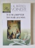IN LUMEA DREPTATII : INTUNERIC SI LUMINA de I. AL. BRATESCU - VOINESTI , 2016